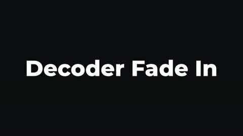 Decoder Fade In — After Effects animate in preset preview