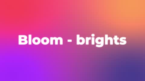 Bloom - brights — After Effects creative preset preview