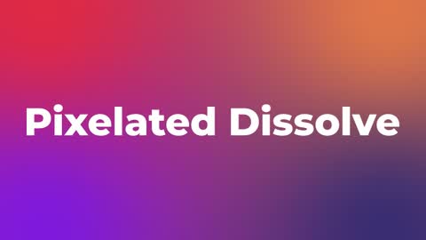 Pixelated Dissolve — After Effects dissolves preset preview